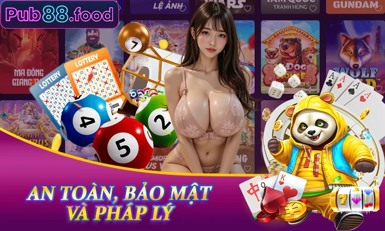 An toàn, bảo mật và pháp lý khi chơi xổ số PUB88