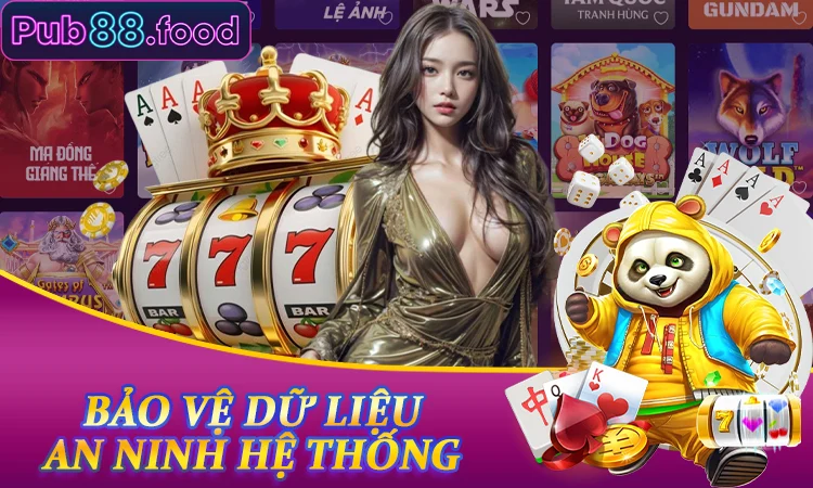 Bảo vệ dữ liệu và an ninh hệ thống tại PUB88