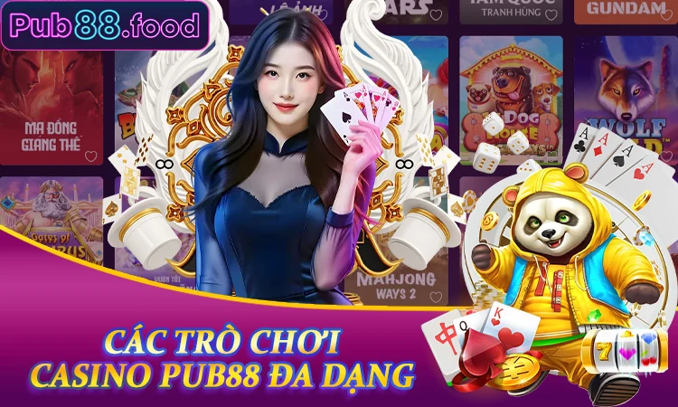 Các trò chơi casino PUB88 đa dạng