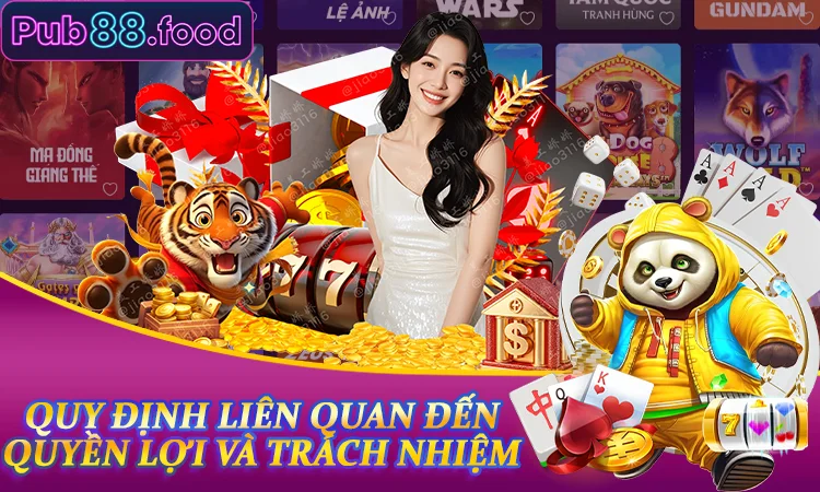 Quy định liên quan đến quyền lợi và trách nhiệm
